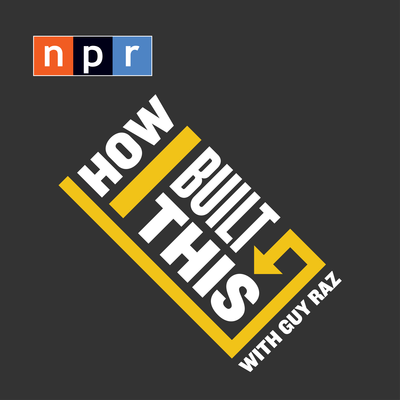 How I Built This with Guy Raz